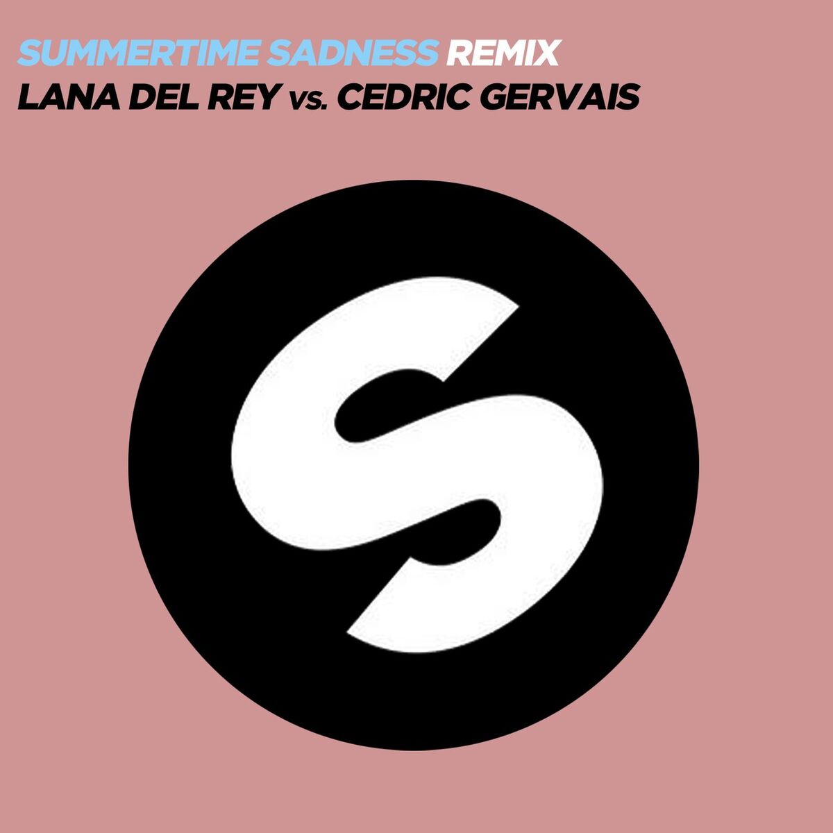 Album cover of Summertime Sadness (Lana Del Rey Vs. Cedric Gervais)