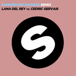 Summertime Sadness (Lana Del Rey Vs. Cedric Gervais) [Cedric Gervais Remix] by Lana Del Rey & Cedric Gervais, cover art