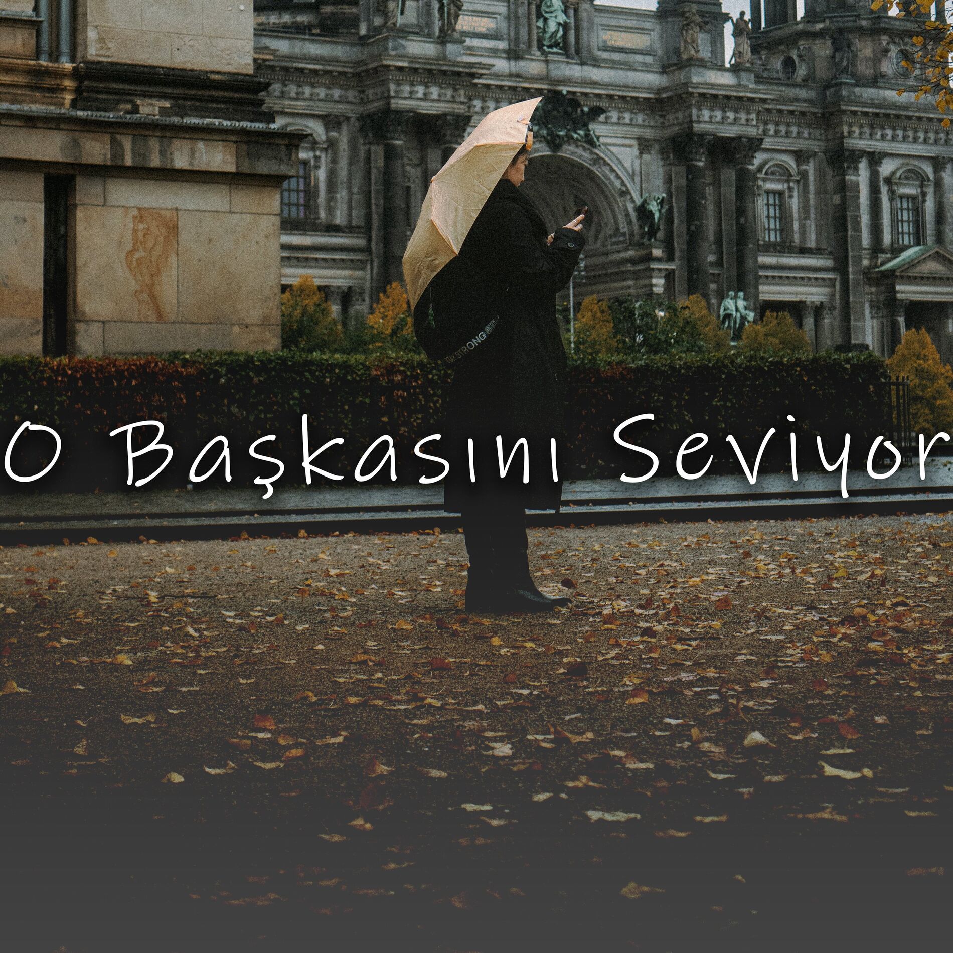 Album cover of O Başkasını Seviyor
