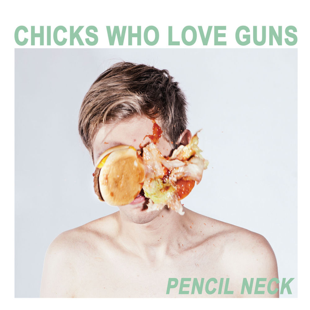 Album artwork for Pencil Neck by Chicks Who Love Guns