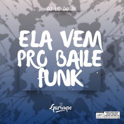 Cover of Ela vem pro Baile Funk