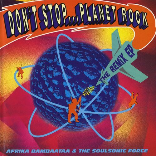 Afrika Bambaataa Planet Rock The Albumネタ Afrika Bambaataa - Planet Rock - Reviews - Album of The Year
