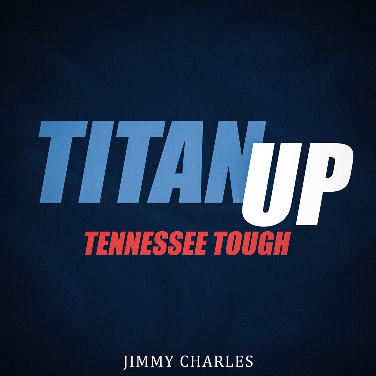 Album cover of TITAN UP, TENNESSEE TOUGH