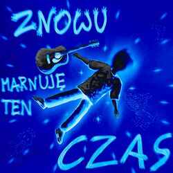 Cover of Znowu marnuję ten czas