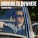Driving To Nowhere by Nathan Evans album cover
