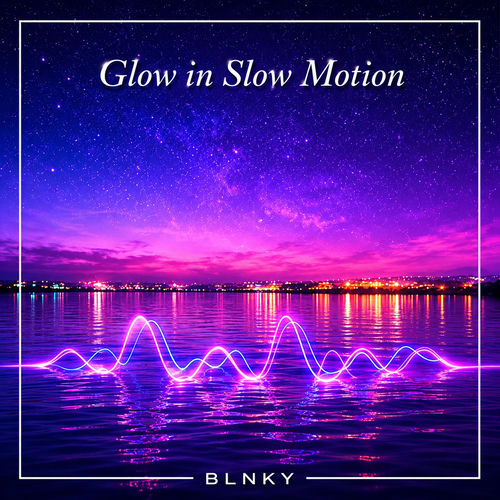 Glow in Slow Motion