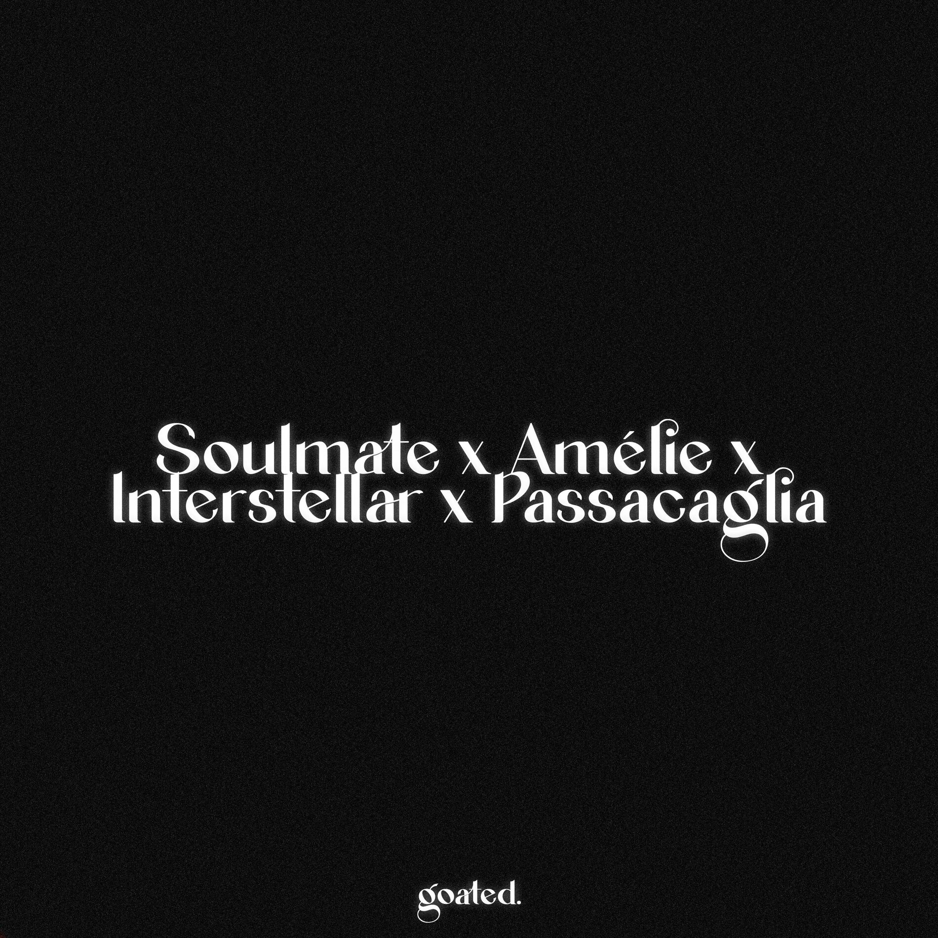 Album cover of Soulmate x Amélie x Interstellar x Passacaglia