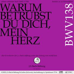 Cover of J.S. Bach: Warum betrübst du dich, mein Herz, BWV 138 (Live)