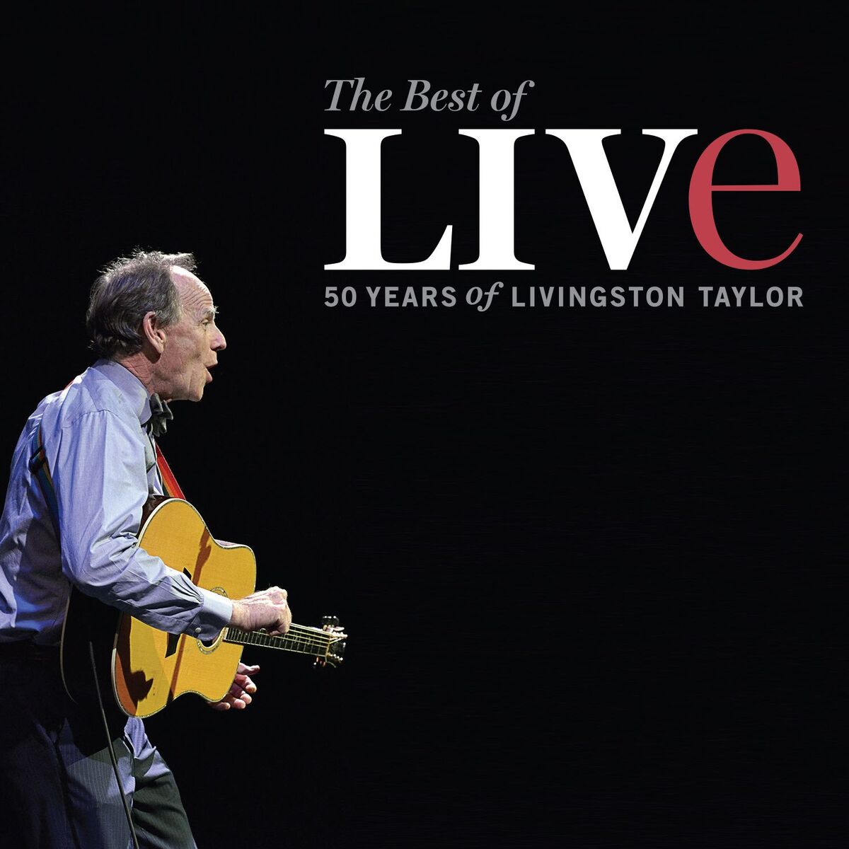 Album cover of The Best Of Live: 50 Years Of Livingston Taylor