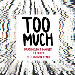 Cover of Too Much (feat. Imanbek & Usher) (Alle Farben Remix)