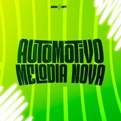 Automotivo Melodia Nova