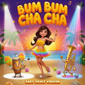 BumBum ChaCha (Baby Dance Version)