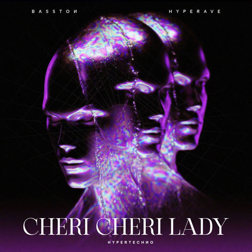 CHERI CHERI LADY (HYPERTECHNO)