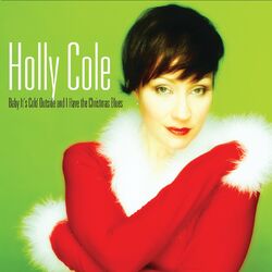 Cover of Baby It's Cold Outside And I Have The Christmas Blues (2022 Remastered)