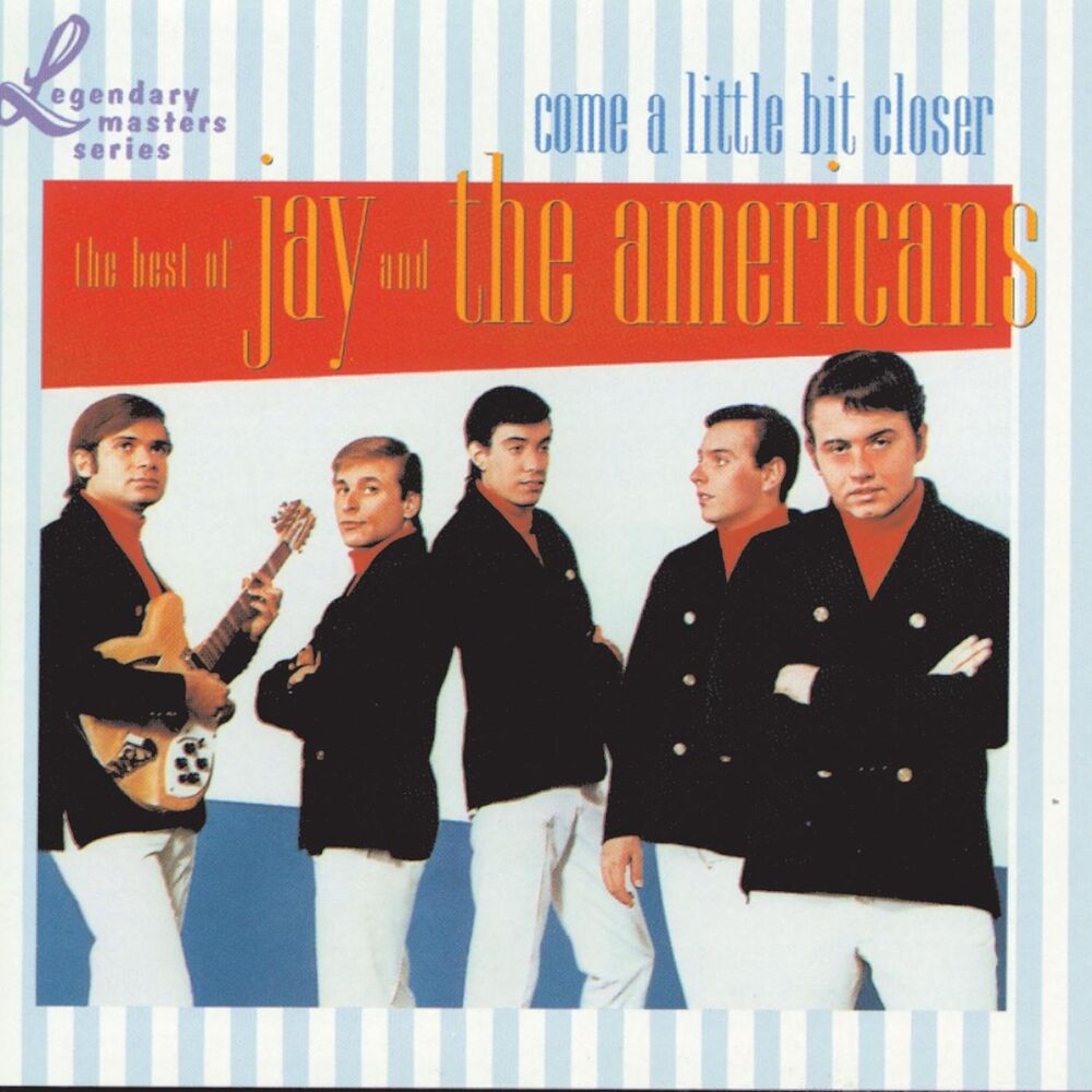 Picture of Come A Little Bit Closer: The Best Of Jay & The Americans