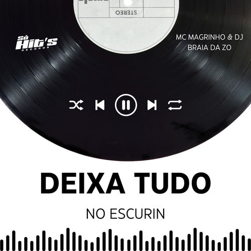 Deixa Tudo no Escurin