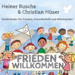 Cover of Frieden willkommen - Kinderlieder für Frieden, Freundschaft und Miteinander