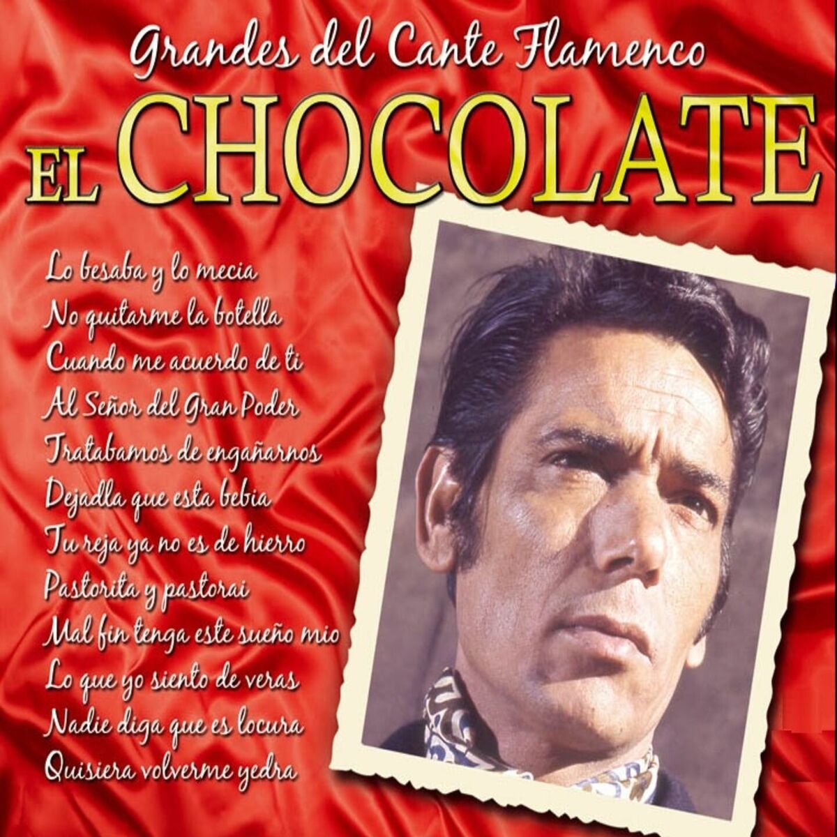 Album cover of Grandes del Cante Flamenco : El Chocolate