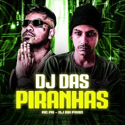 Cover of DJ DAS PIRANHA
