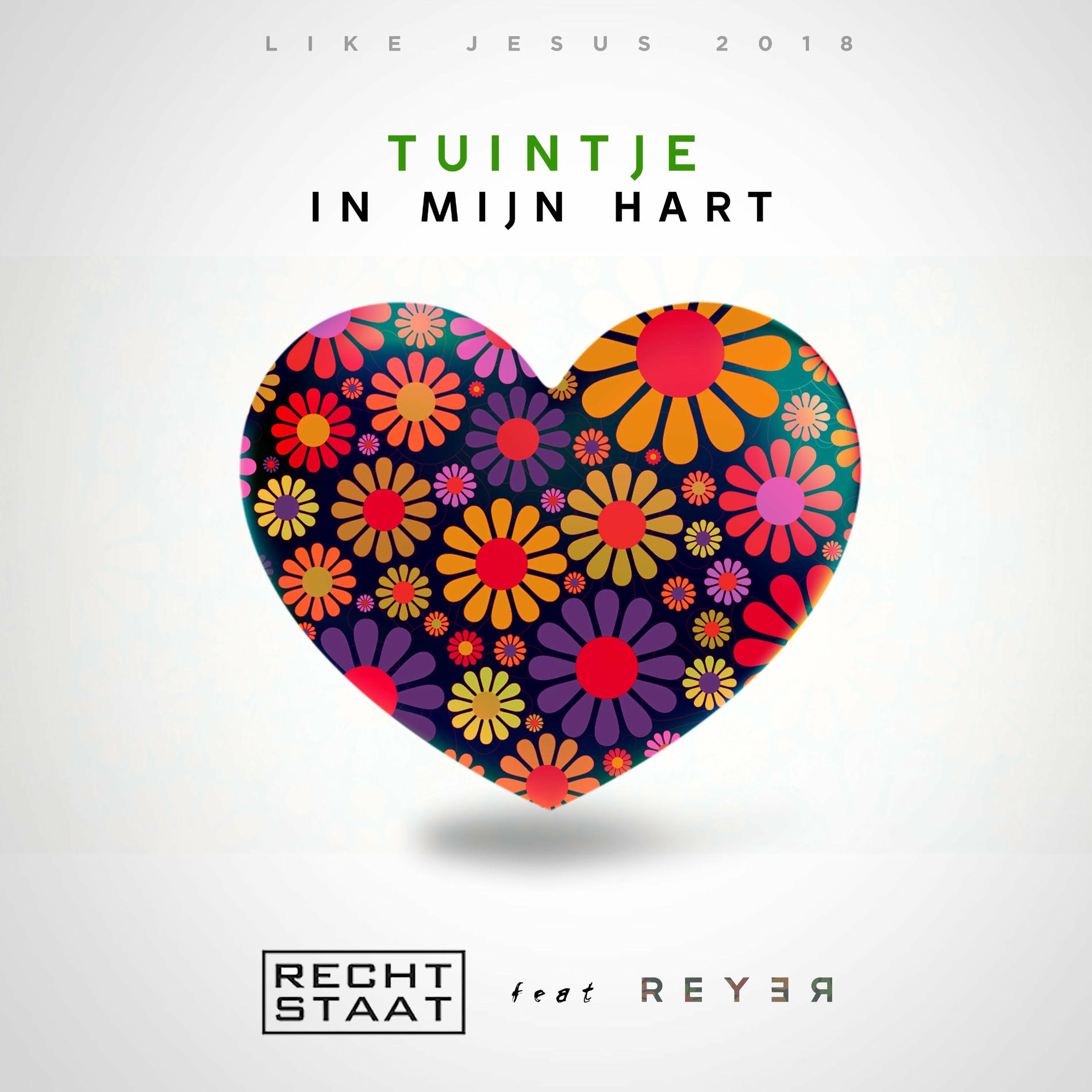 Album cover of Tuintje in Mijn Hart (Like Jesus Anthem 2018) [feat. Reyer]