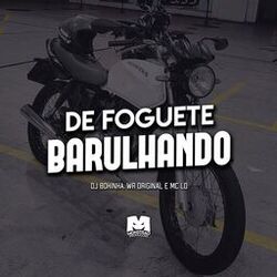 De Foguete Barulhando