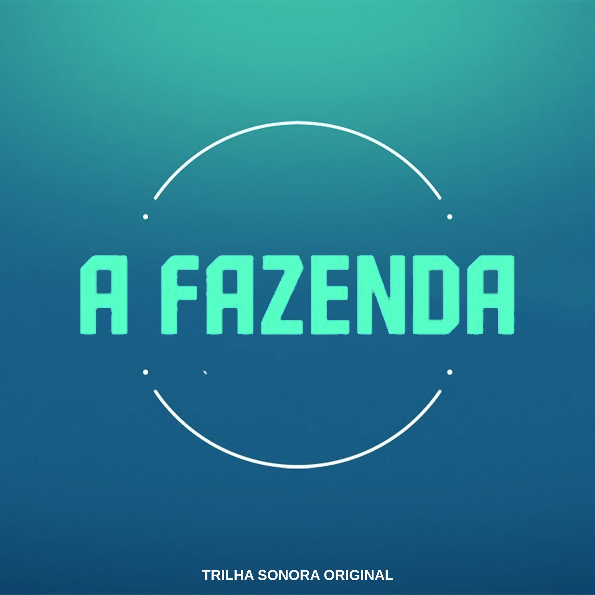 Album cover of A Fazenda (Trilha Sonora Original)