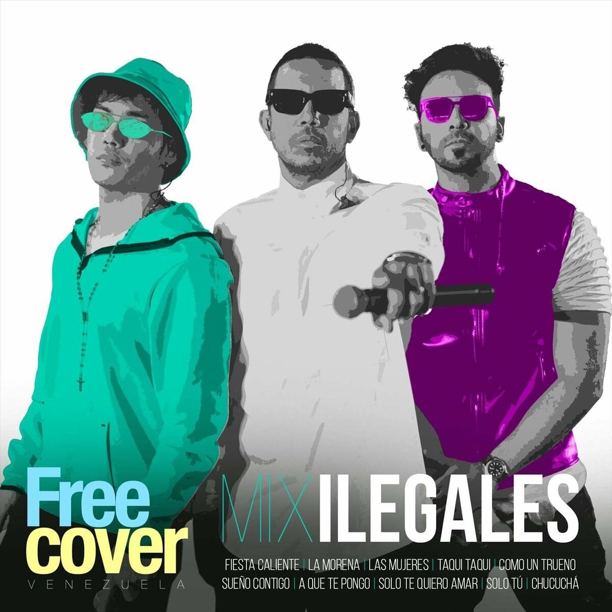 Album cover of Mix Ilegales: Fiesta Caliente / La Morena / Las Mujeres / Taqui Taqui / Como un Trueno / Sueño Contigo / A Que Te Pongo / Solo Te 