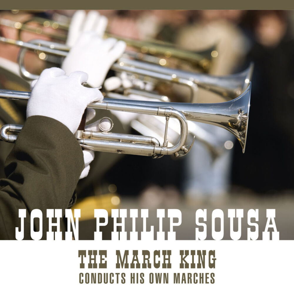 Picture of The March King Conducts His Own Marches And Other Favorites [An Historical Recording]