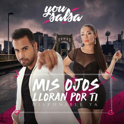 Cover of Mis Ojos Lloran por Ti (Versión Salsa)