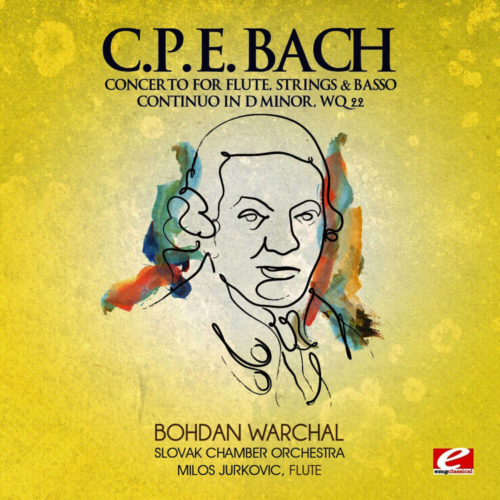 Picture of C.P.E. Bach: Concerto for Flute, Strings & Basso Continuo in D Minor, Wq 22 (Digitally Remastered)
