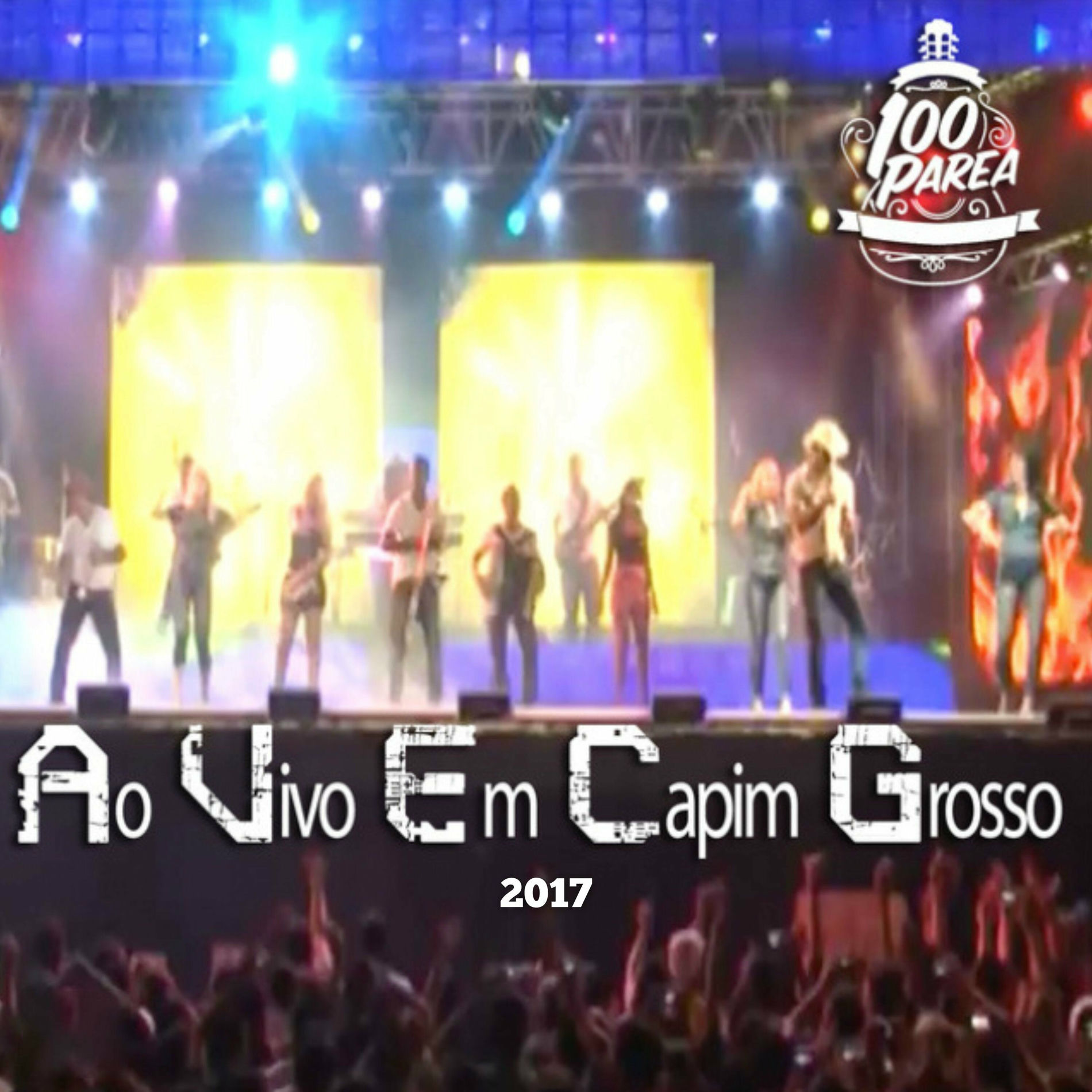 Album cover of Banda 100 Parea-[Ao Vivo] em Capim Grosso 2017