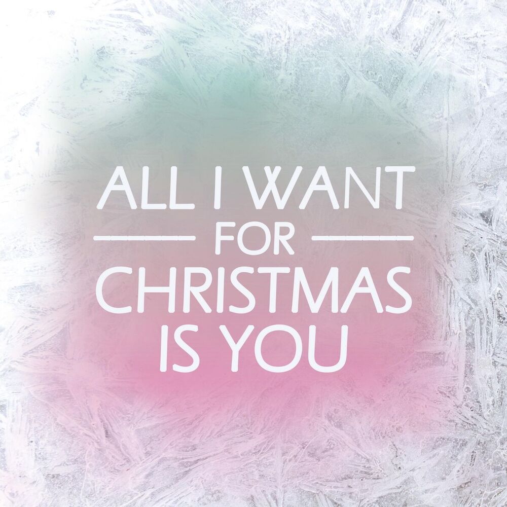Picture of All I Want for Christmas Is You