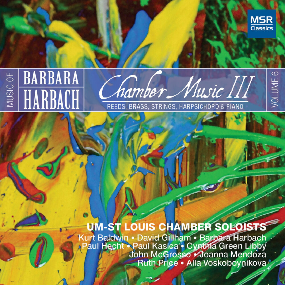 Picture of Music of Barbara Harbach, Vol. 6: Chamber Music III - Reeds, Brass, Strings, Harpsichord and Piano