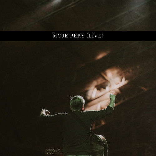 Moje pery (live)