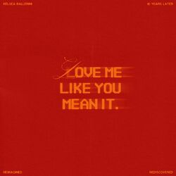 Cover of Love Me Like You Mean It (Reimagined)