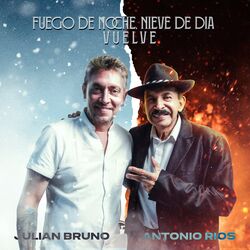 Cover of Fuego de Noche, Nieve de Día / Vuelve