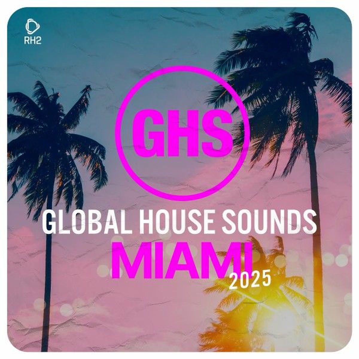 Album cover of Global House Sounds - Miami 2025