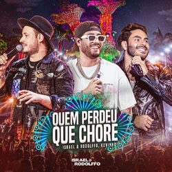 Cover of Quem Perdeu Que Chore (Ao Vivo)