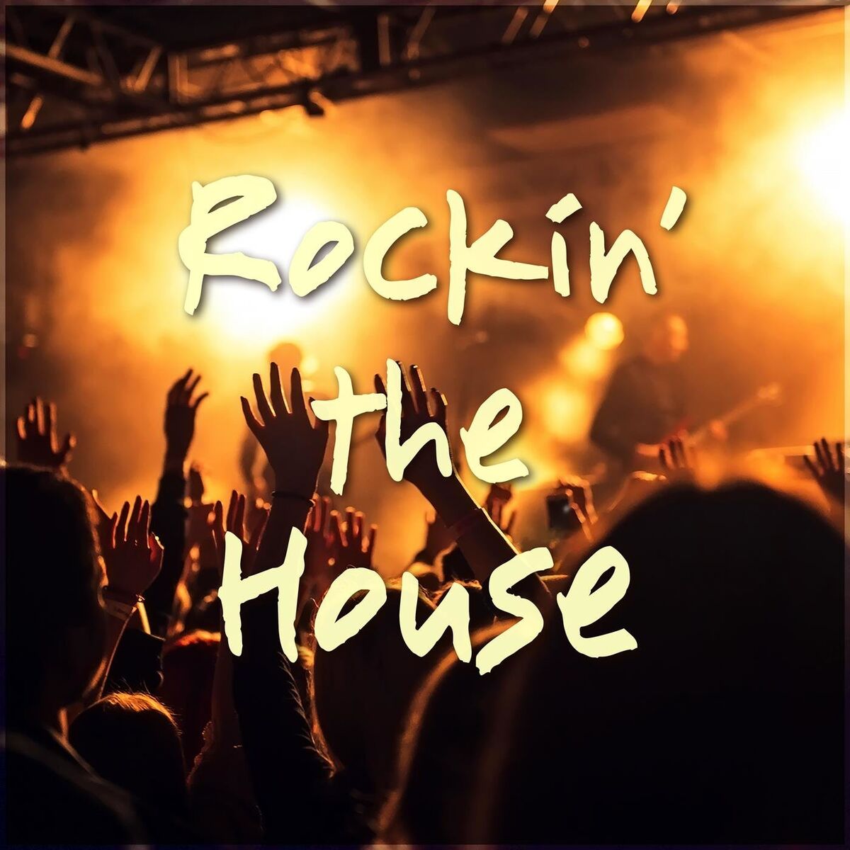 Album cover of Rockin’ the House