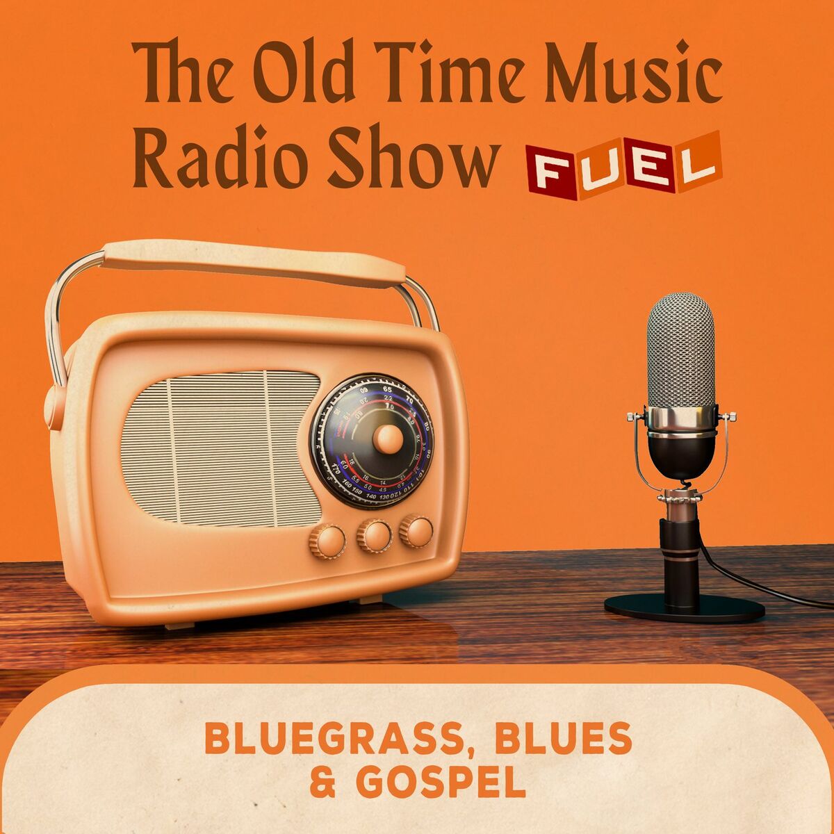 Album cover of The Old Time Music Radio Show Bluegrass, Blues & Gospel