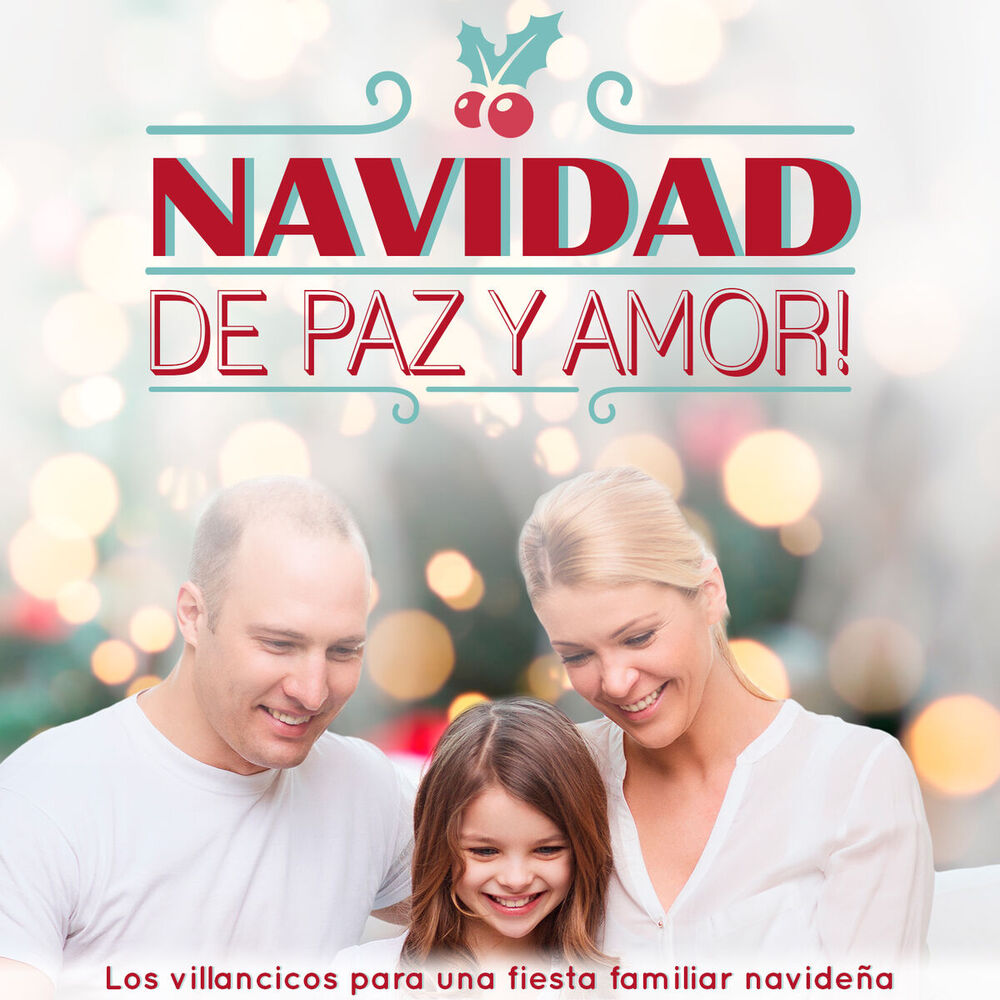 Picture of Navidad de Paz y Amor ! Los Villancicos para una Fiesta Familiar Navideña