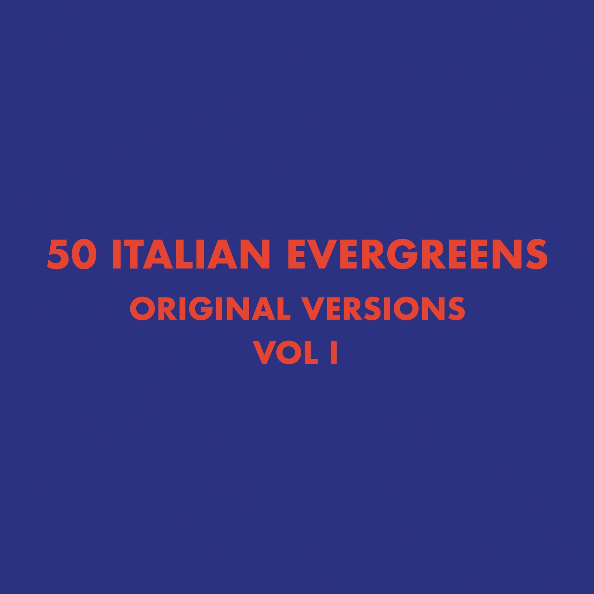 Album cover of 50 Italian Evergreens Original Versions, Vol. 1