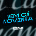 Vem c&aacute; novinha
