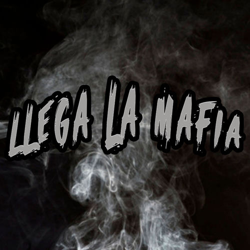 Llega la Mafia