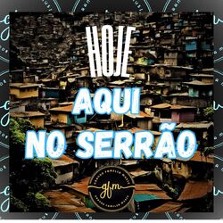 Hoje Aqui No Serrão