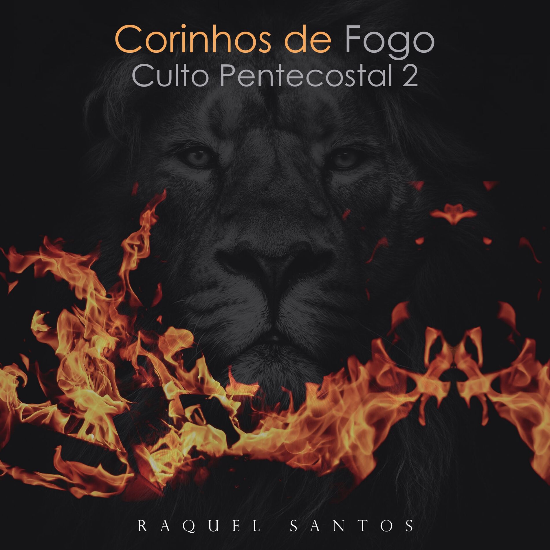 Album cover of Corinhos de Fogo: Culto Pentecostal 2