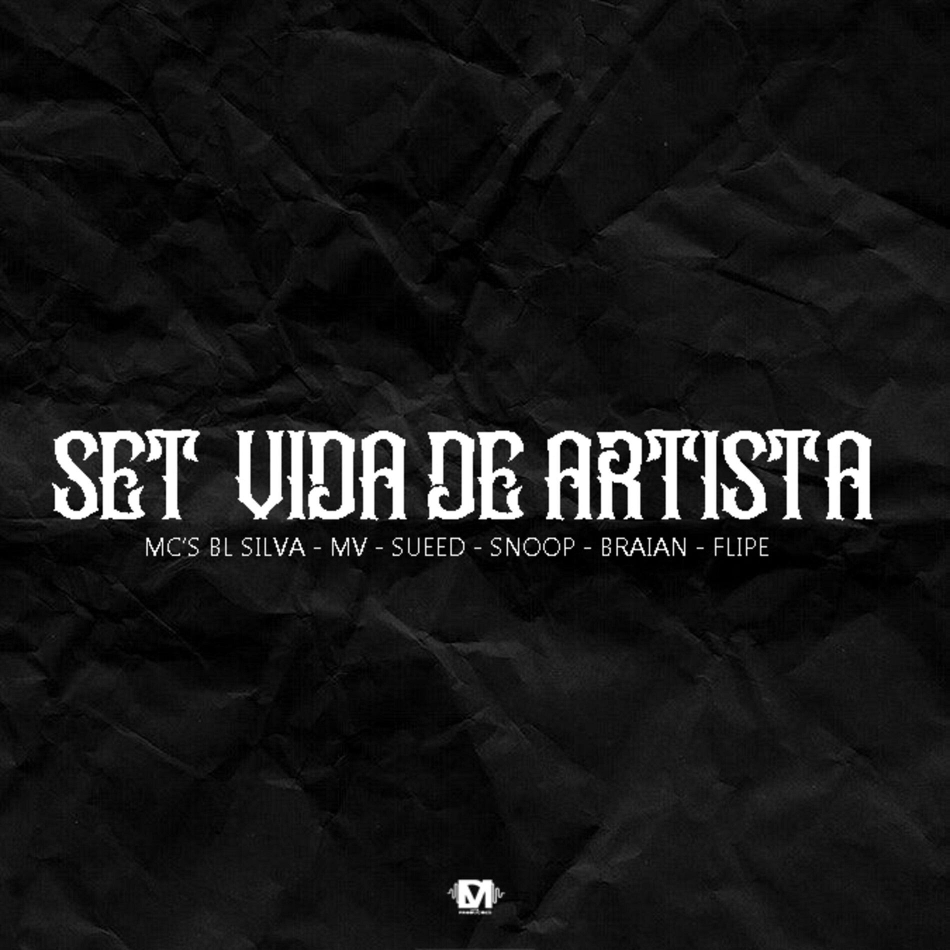 Album cover of Set Vida De Artista (feat. Bl Silva Mc, Mc Mv Gold, Sueed, Snoop, Mc Braian & Mc Flipe)