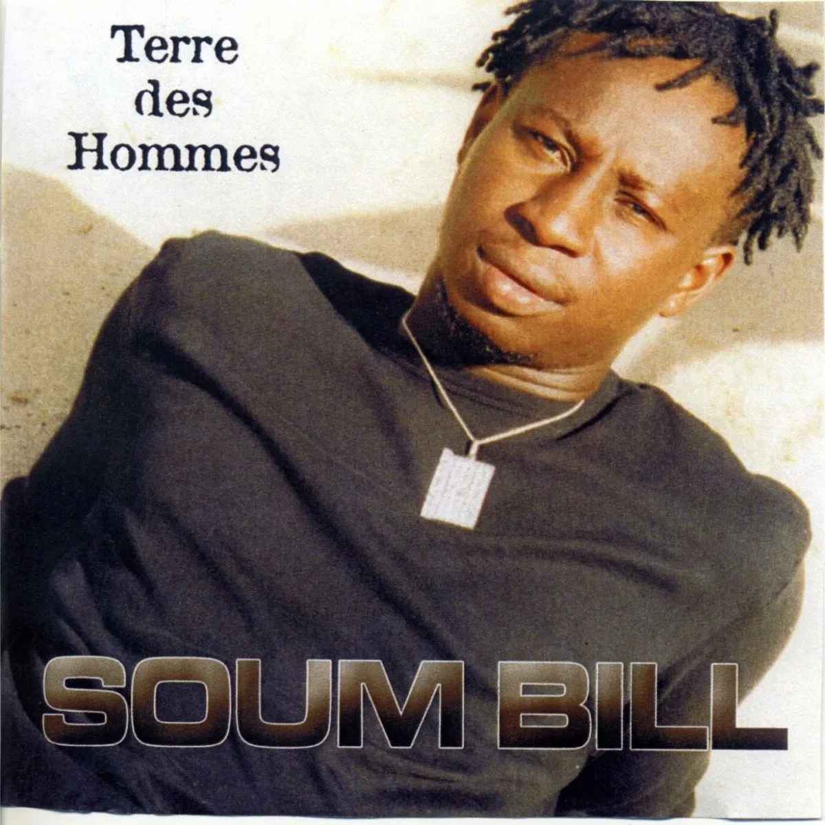 Terre des Hommes, Soum Bill