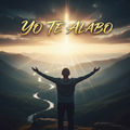 Yo Te Alabo