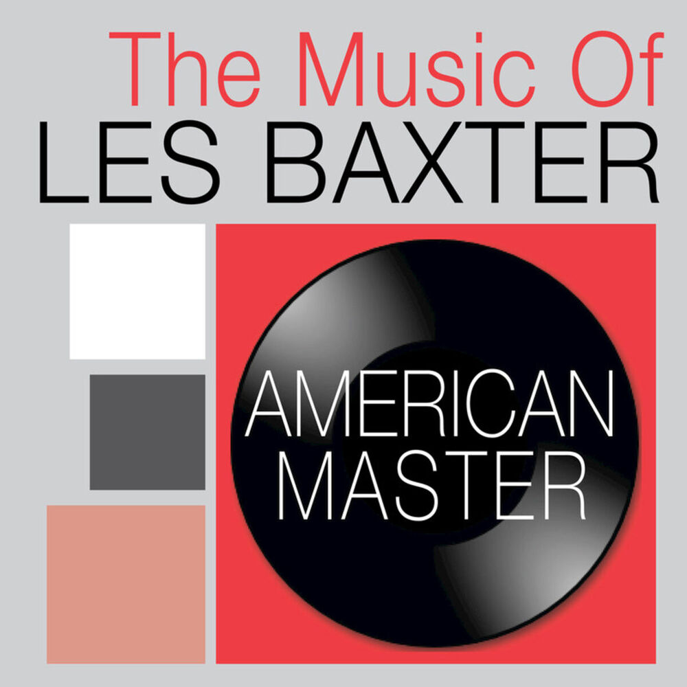 Picture of American Master: The Music of Les Baxter